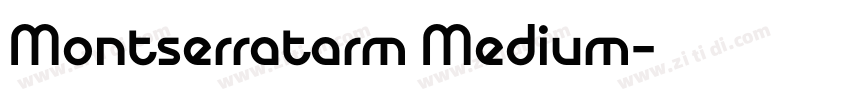 Montserratarm Medium字体转换 Montserratarm Medium字体转换